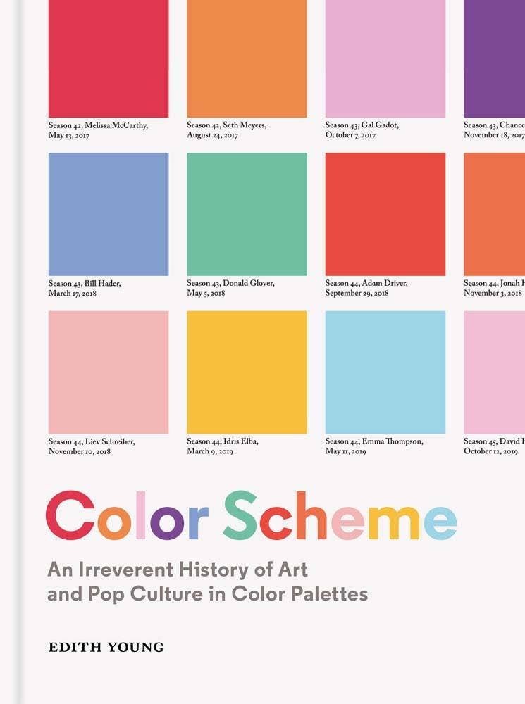 Color Scheme: An Irreverent History of Art and Pop Culture in Color Palettes - Young, Edith