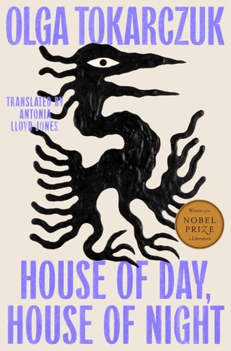 House of Day, House of Night - Tokarczuk, Olga Cover Image