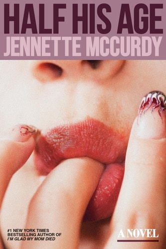 Half His Age - McCurdy, Jennette Cover Image