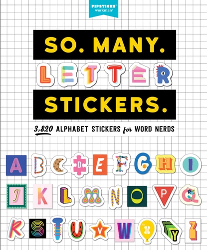 So. Many. Letter Stickers.: 3,820 Alphabet Stickers for Word Nerds ...