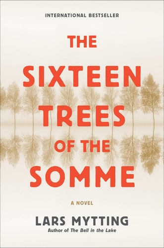 Sixteen Trees of the Somme - Mytting, Lars Cover Image