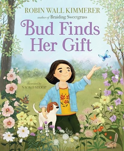 Bud Finds Her Gift - Kimmerer, Robin Wall Cover Image