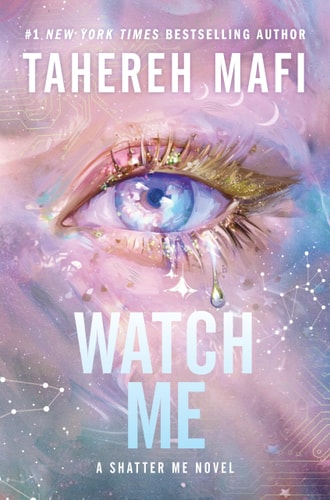 Watch Me - Mafi, Tahereh Cover Image