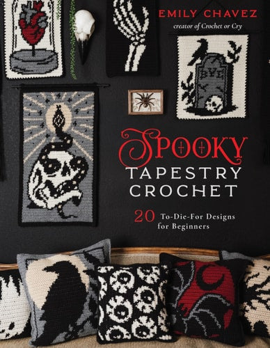 Spooky Tapestry Crochet: 20 To-Die-For Designs for Beginners - Chavez, Emily Cover Image