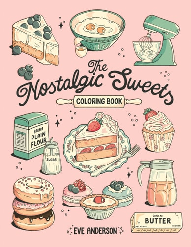 Nostalgic Sweets Coloring Book - Anderson, Eve Cover Image