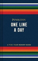 Pendleton One Line a Day: A Five-Year Memory Book - Pendleton Woolen Mills Cover Image