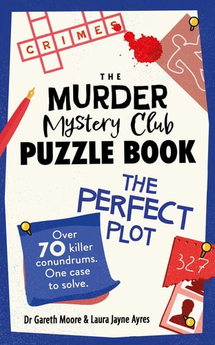 Murder Mystery Club Puzzle Book: The Perfect Plot - Moore, Gareth Cover Image