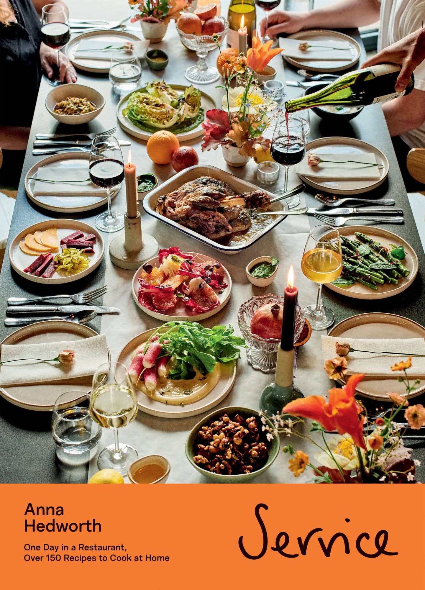 Service: One Day in a Restaurant, Over 150 Recipes to Cook at Home - Hedworth, Anna
