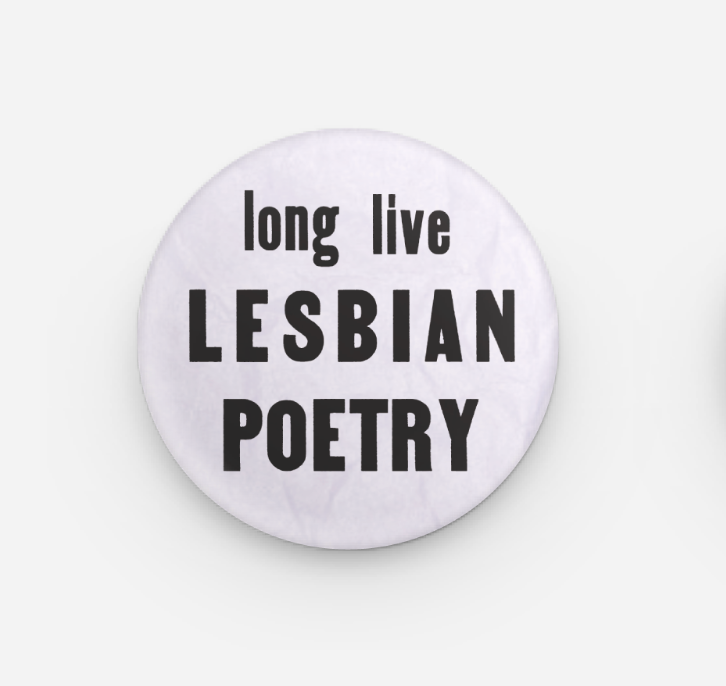 "Long Live Lesbian Poetry" Button Pin