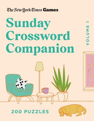 New York Times Games Sunday Crossword Companion Volume 1: 200 Puzzles - New York Times Cover Image