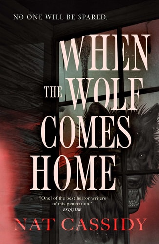 When the Wolf Comes Home - Cassidy, Nat Cover Image
