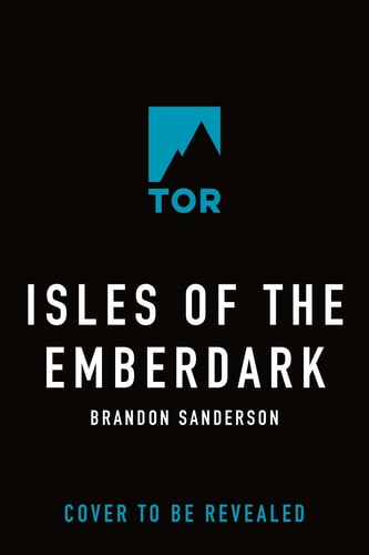 Isles of the Emberdark: A Cosmere Novel - Sanderson, Brandon Cover Image