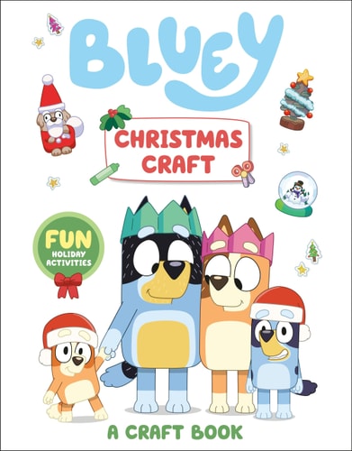 Bluey: Christmas Craft: A Craft Book - Penguin Young Readers Licenses Cover Image
