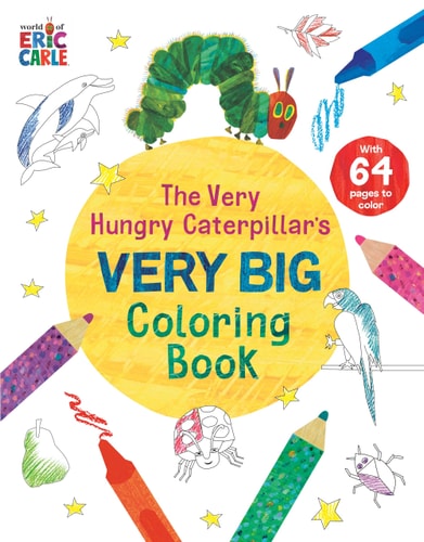 Very Hungry Caterpillar's Very Big Coloring Book - Carle, Eric Cover Image