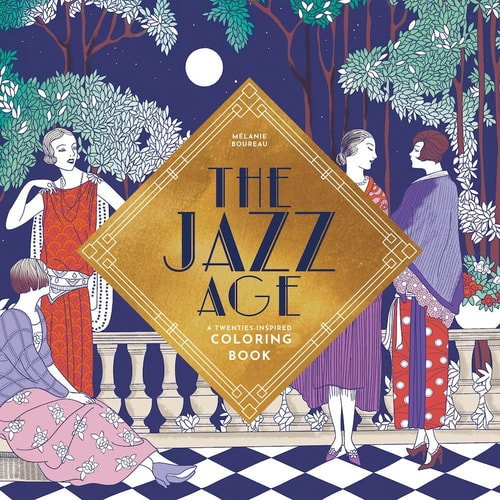 Jazz Age: A Twenties-Inspired Coloring Book - Boureau, Mélanie Cover Image