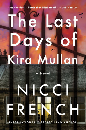 The Last Days of Kira Mullan - French, Nicci
