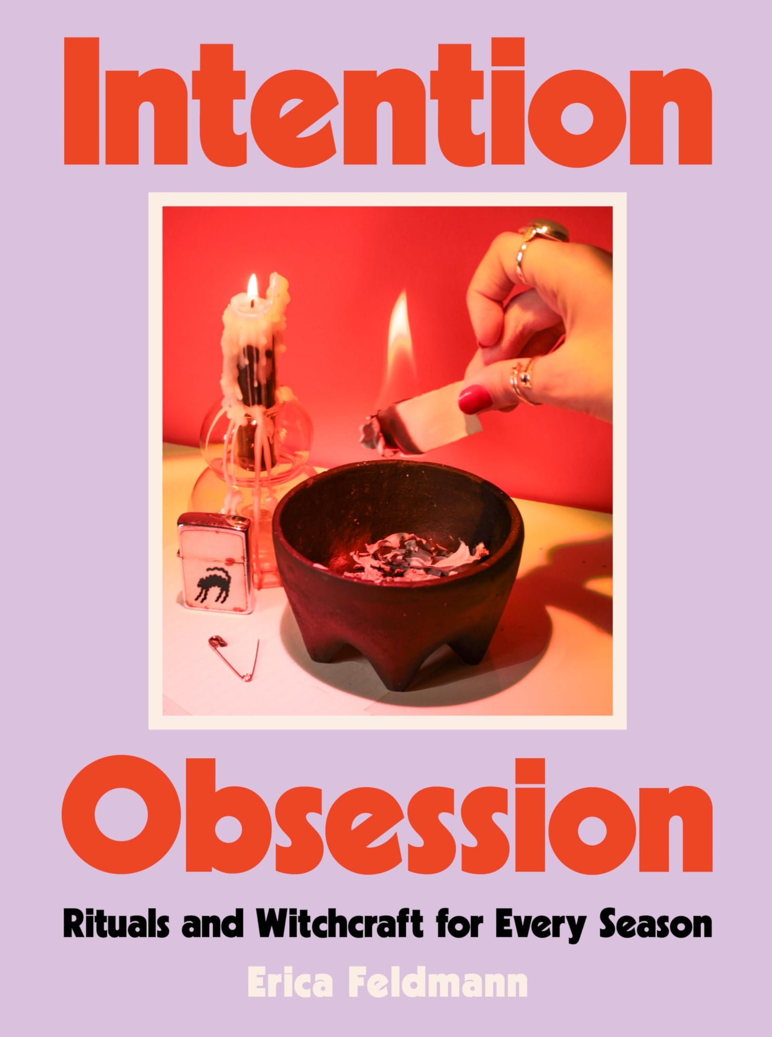 Intention Obsession: Rituals and Witchcraft for Every Season - Feldman ...
