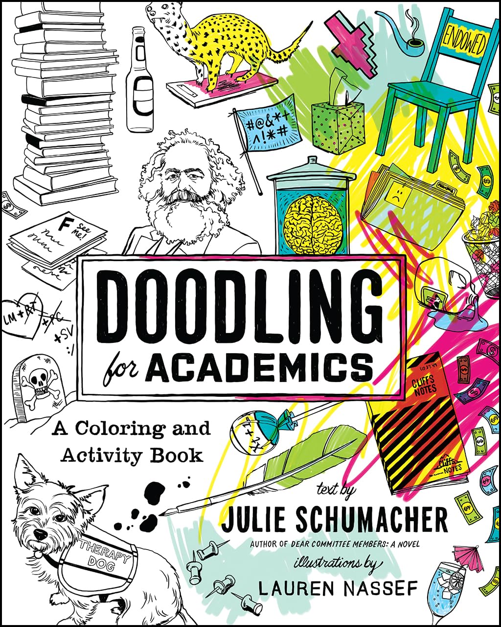 Doodling for Academics: A Coloring and Activity Book - Schumacher, Julie Cover Image