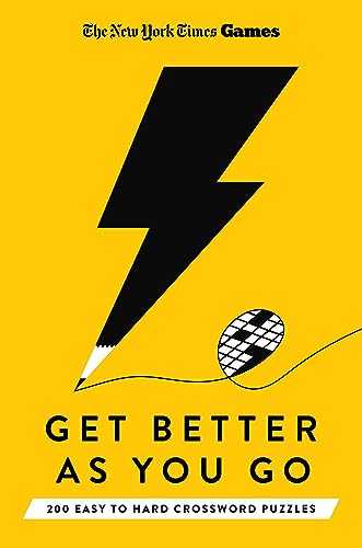 New York Times Games Get Better as You Go: 200 Easy to Hard Crossword Puzzles - New York Times Cover Image