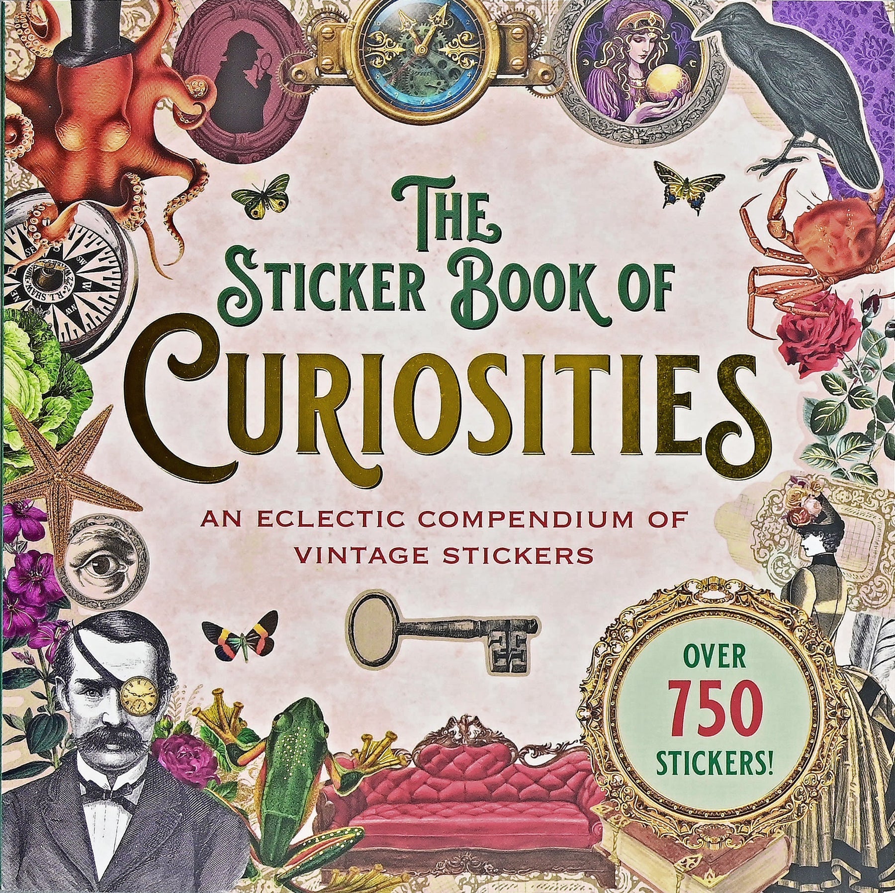The Sticker Book of Curiosities: An Eclectic Compendium of Vintage Stickers (Over 750 Stickers!)