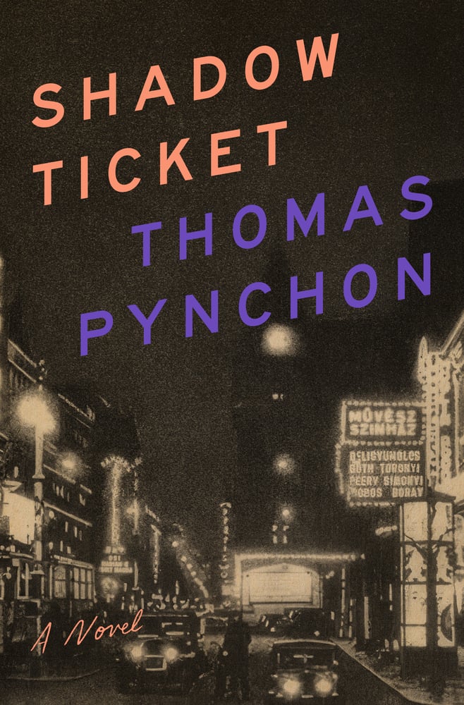 PREORDER - Shadow Ticket by Thomas Pynchon (10/7/25)