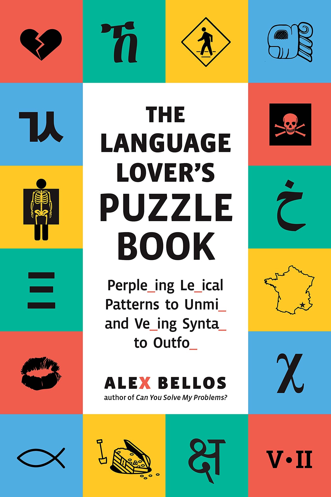 Language Lover's Puzzle Book: A World Tour of Languages and Alphabets in 100 Amazing Puzzles - Bellos, Alex Cover Image