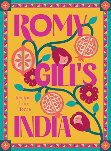 Romy Gill's India: Recipes from Home - Gill, Romy Cover Image