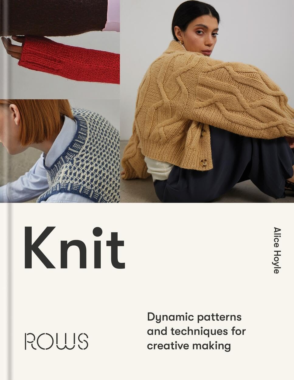 Knit: Dynamic Patterns and Techniques for Creative Making - Hoyle, Alice Cover Image
