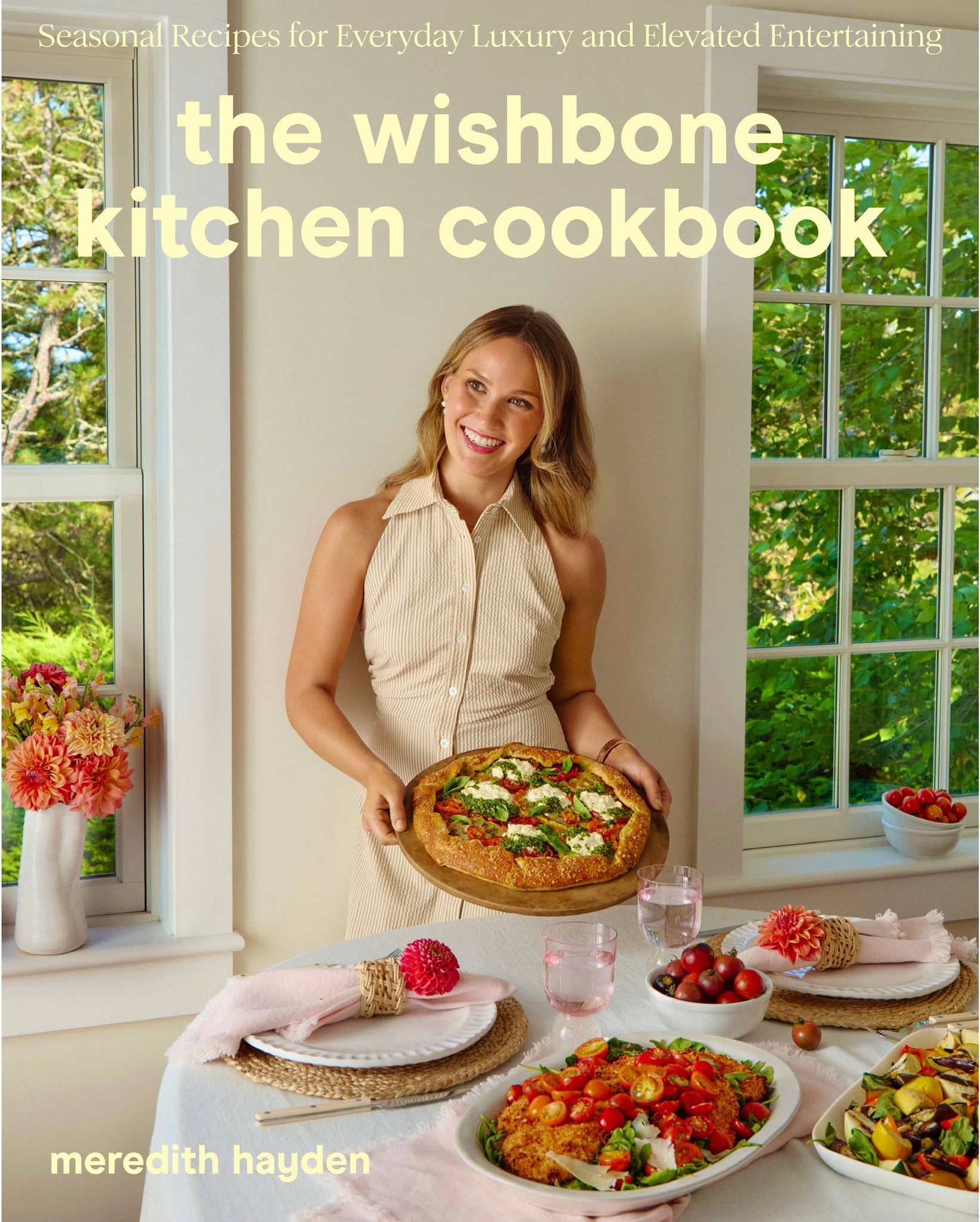 PREORDER - The Wishbone Kitchen Cookbook: Seasonal Recipes for Everyday Luxury and Elevated Entertaining by Meredith Hayden (5/6/25)