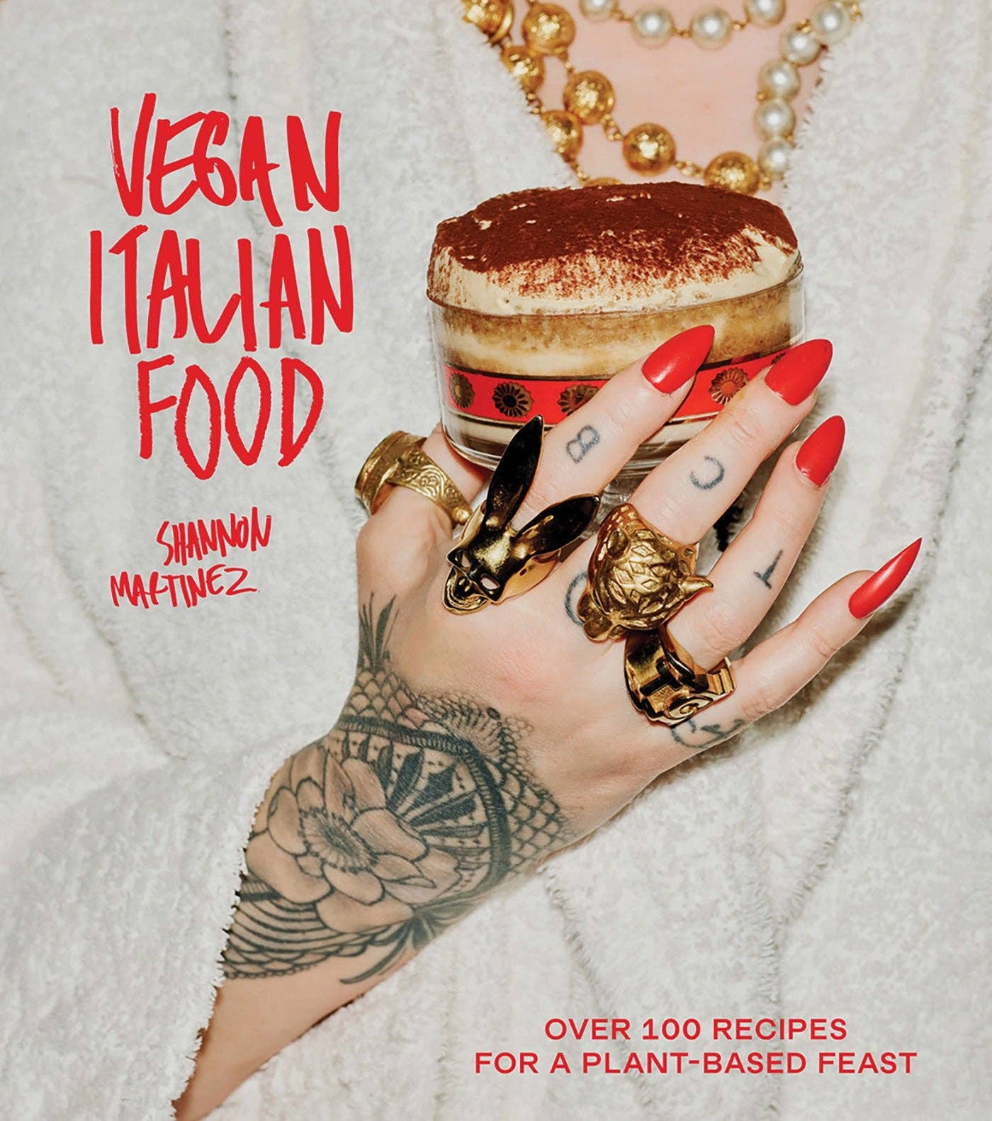 Vegan Italian Food: Over 100 Recipes for a Plant-Based Feast - Martinez, Shannon
