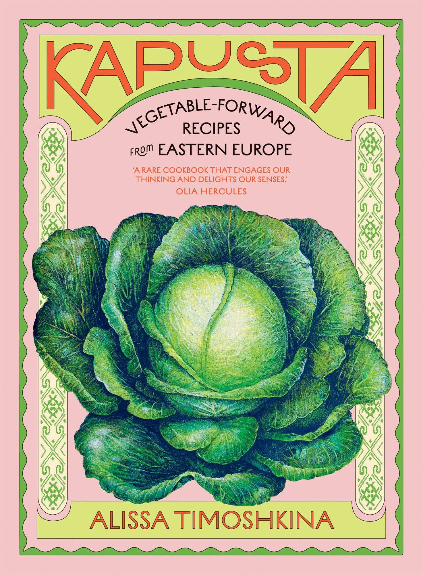Kapusta: Vegetable-Forward Recipes from Eastern Europe - Timoshkina, Alissa