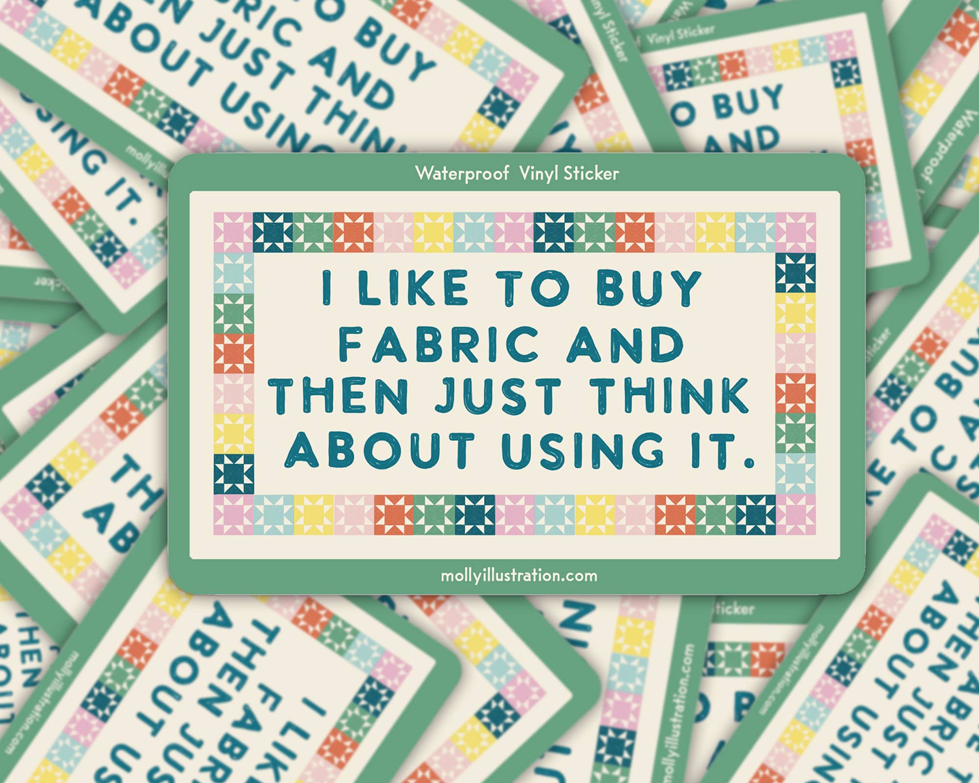 "I Like to Buy Fabric" Waterproof Vinyl Sticker