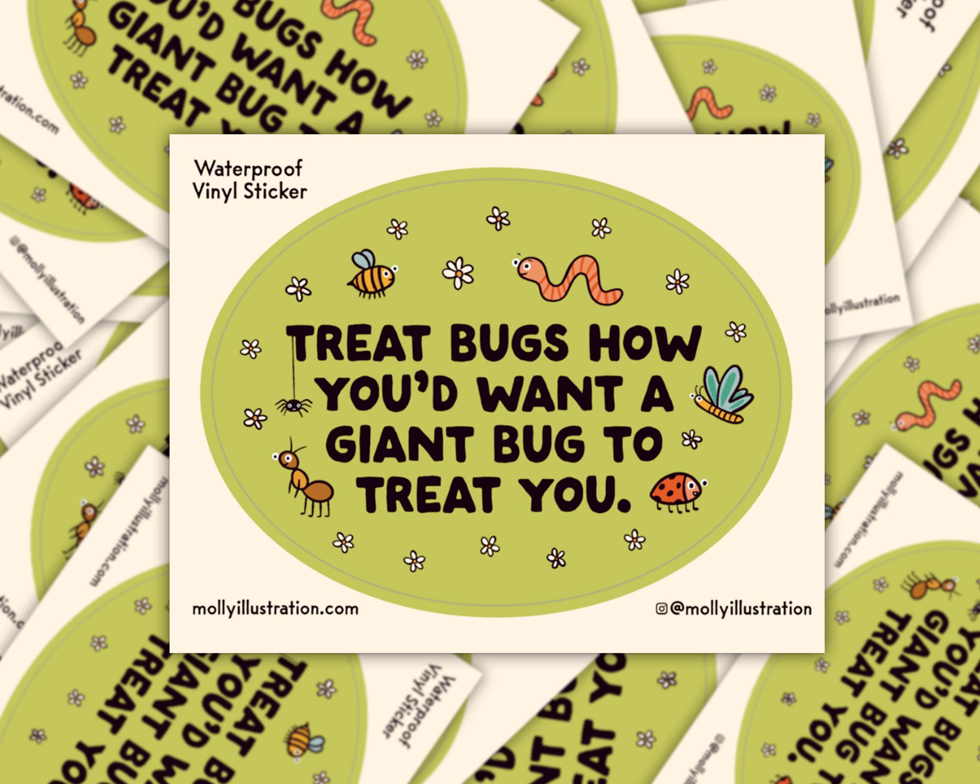 "Treat Bugs..." Waterproof Vinyl Sticker