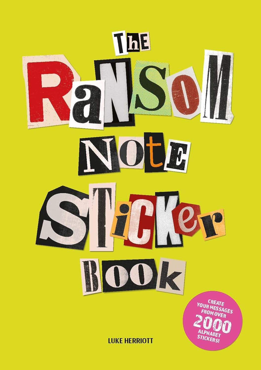 Classic Ransom Note The Ransom Note Sticker Book: Thousands of Letters for Your Anonymous ...