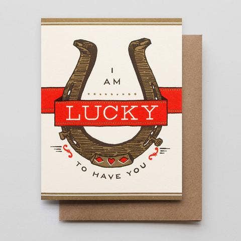"Lucky To Have You" Card