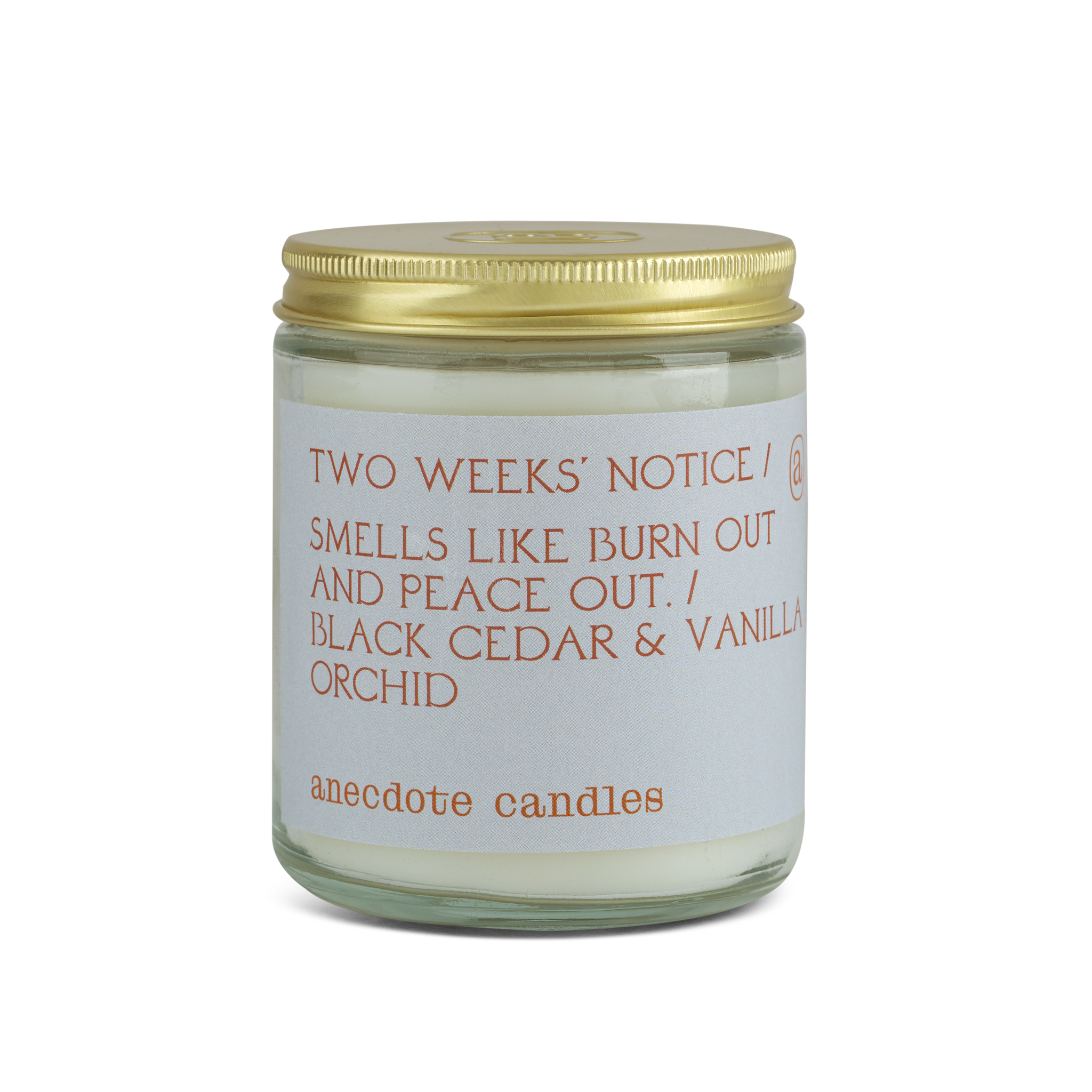 "Two Weeks Notice" (Black Cedar & Vanilla Orchid) Candle