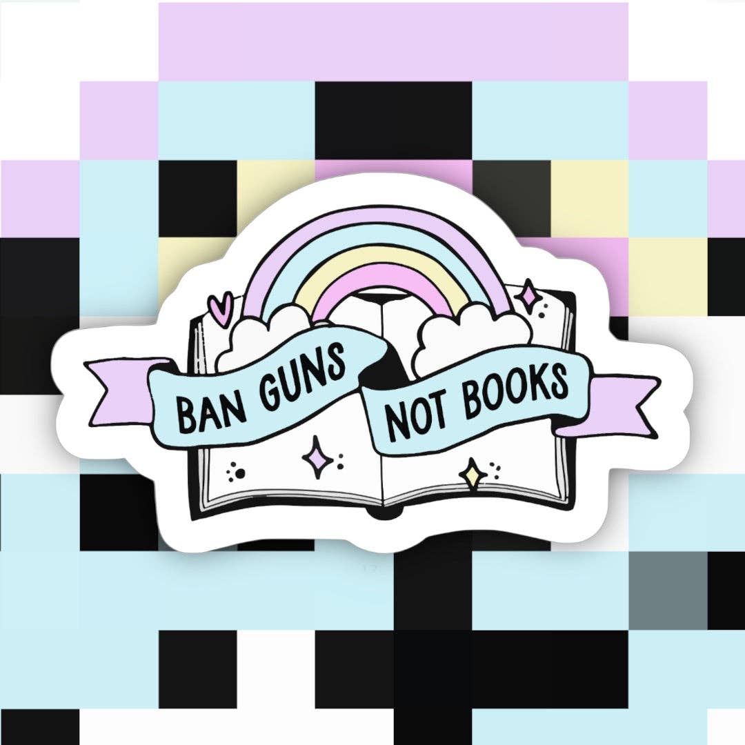 "Ban Guns, Not Books" Sticker