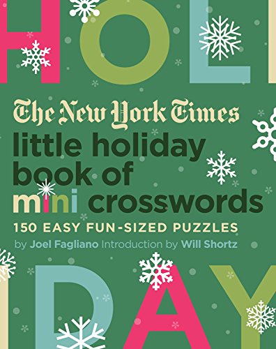 New York Times Little Holiday Book of Mini Crosswords: 150 Easy Fun-Sized Puzzles - Fagliano, Joel Cover Image