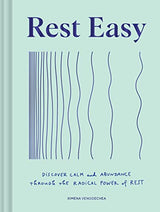 Rest Easy: Discover Calm and Abundance Through the Radical Power of Rest - Vengoechea, Ximena Cover Image