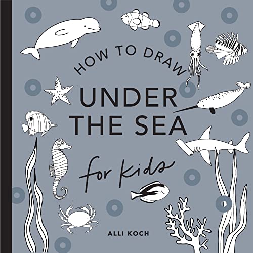Under the Sea: How to Draw Books for Kids with Dolphins, Mermaids, and Ocean Animals - Koch, Alli Cover Image