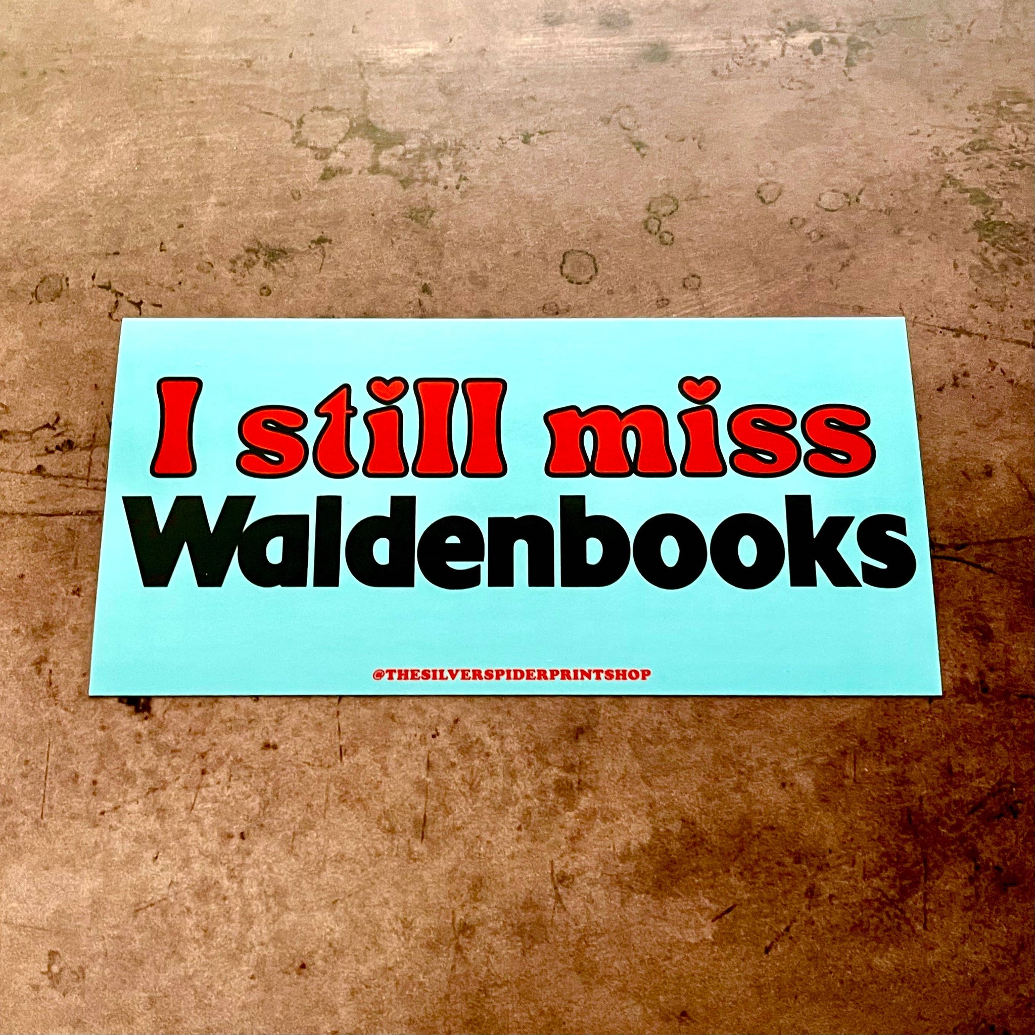 "I Still Miss Waldenbooks" Bumper Sticker
