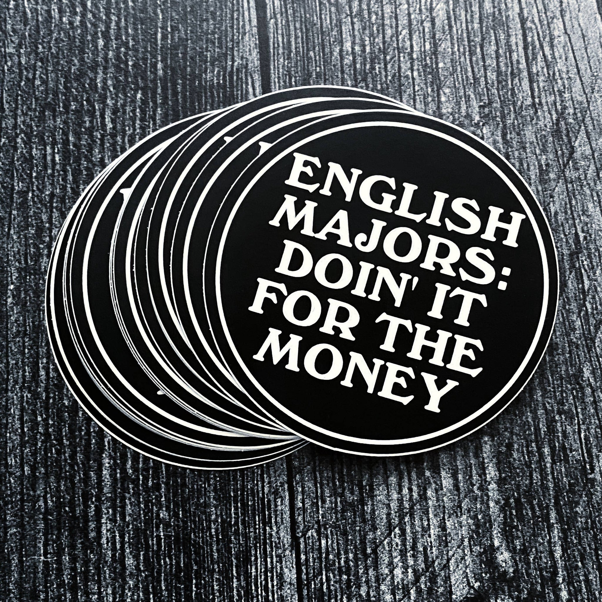 "English Majors: Doin’ It for the Money" Sticker