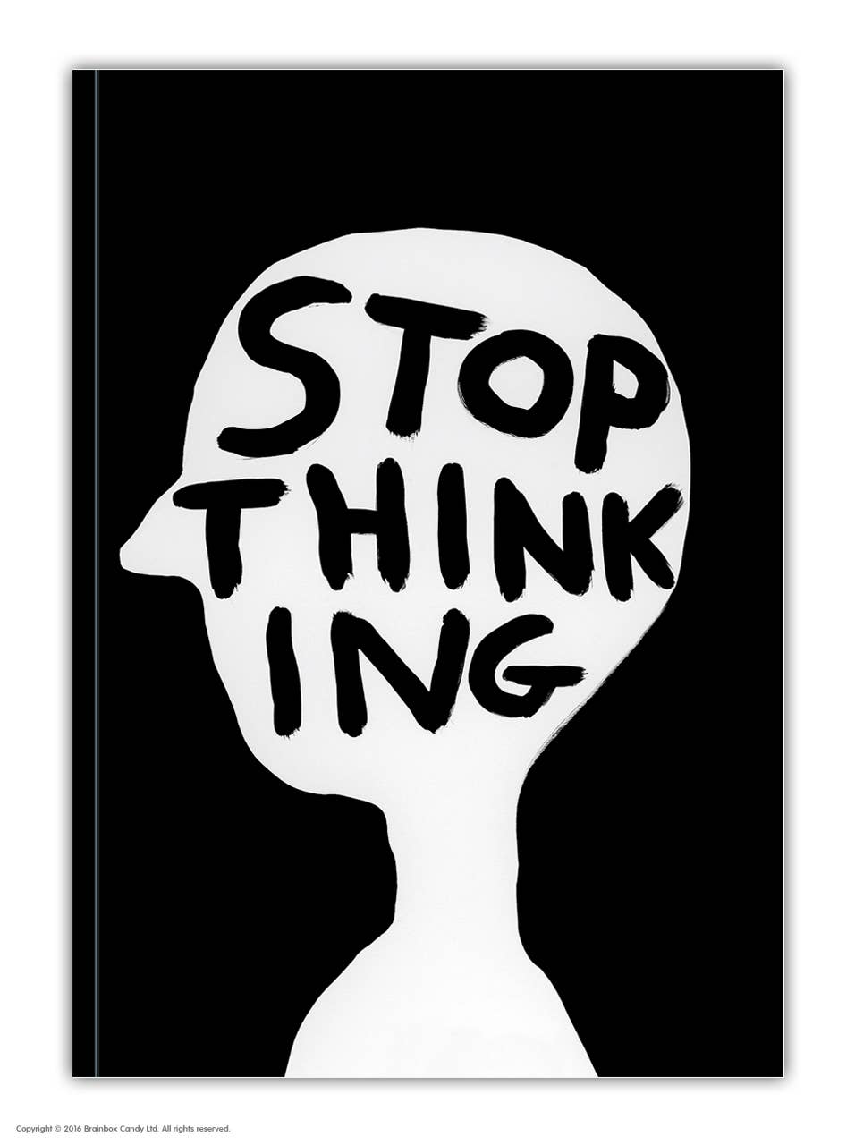 David Shrigley "Stop Thinking" Notebook - A6