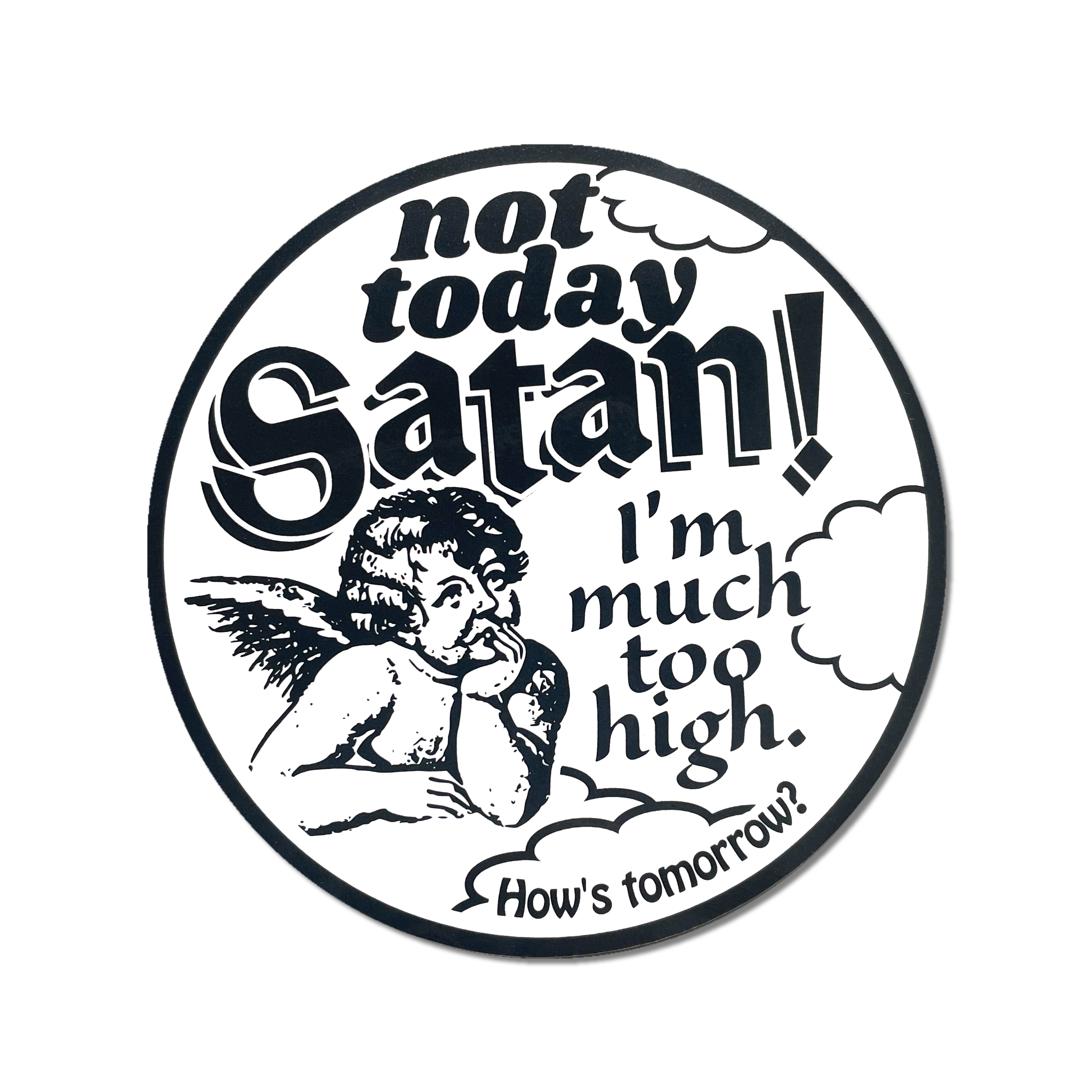 "Not Today Satan" Sticker