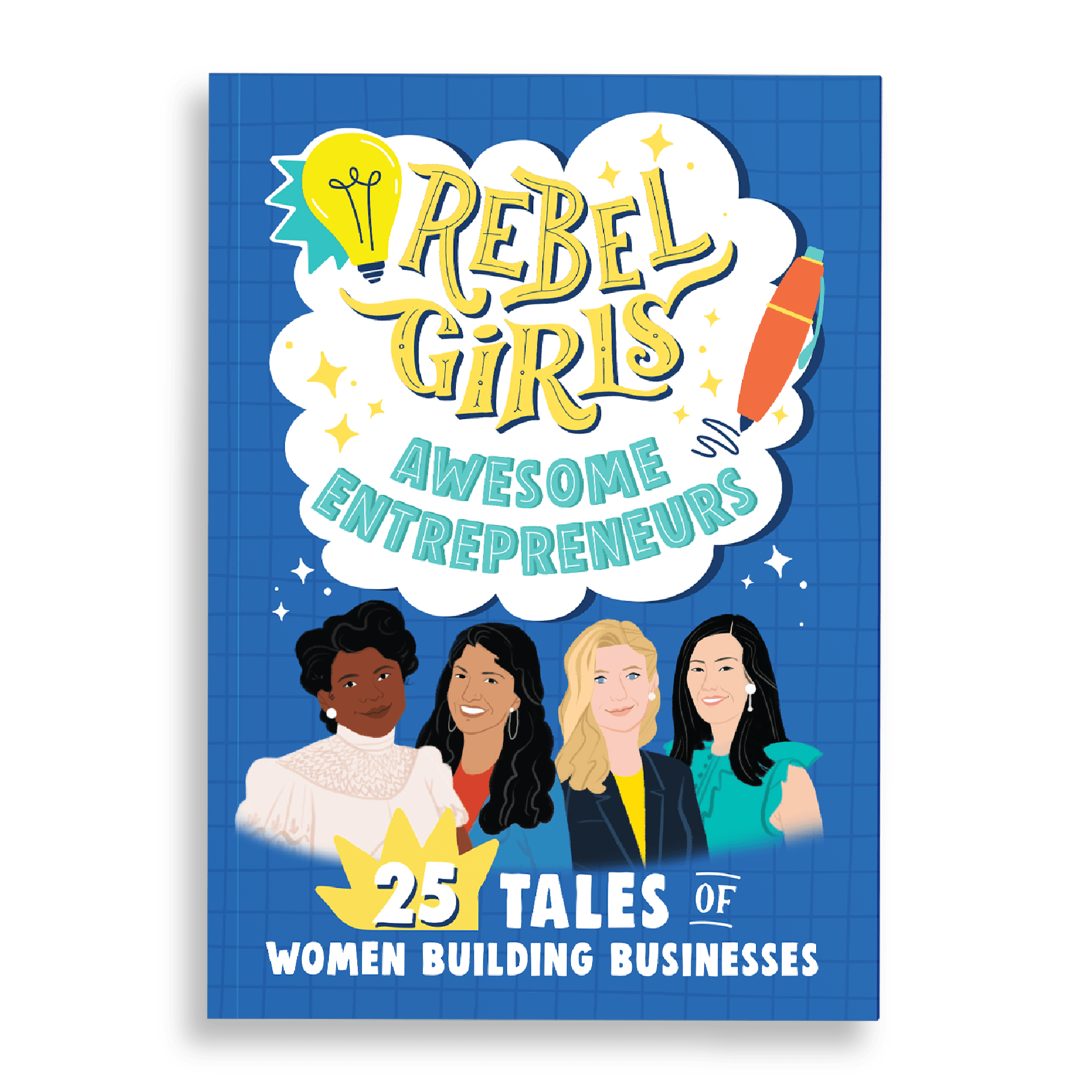 Rebel Girls: Awesome Entrepreneurs - 25 Tales of Women Buiding Businesses