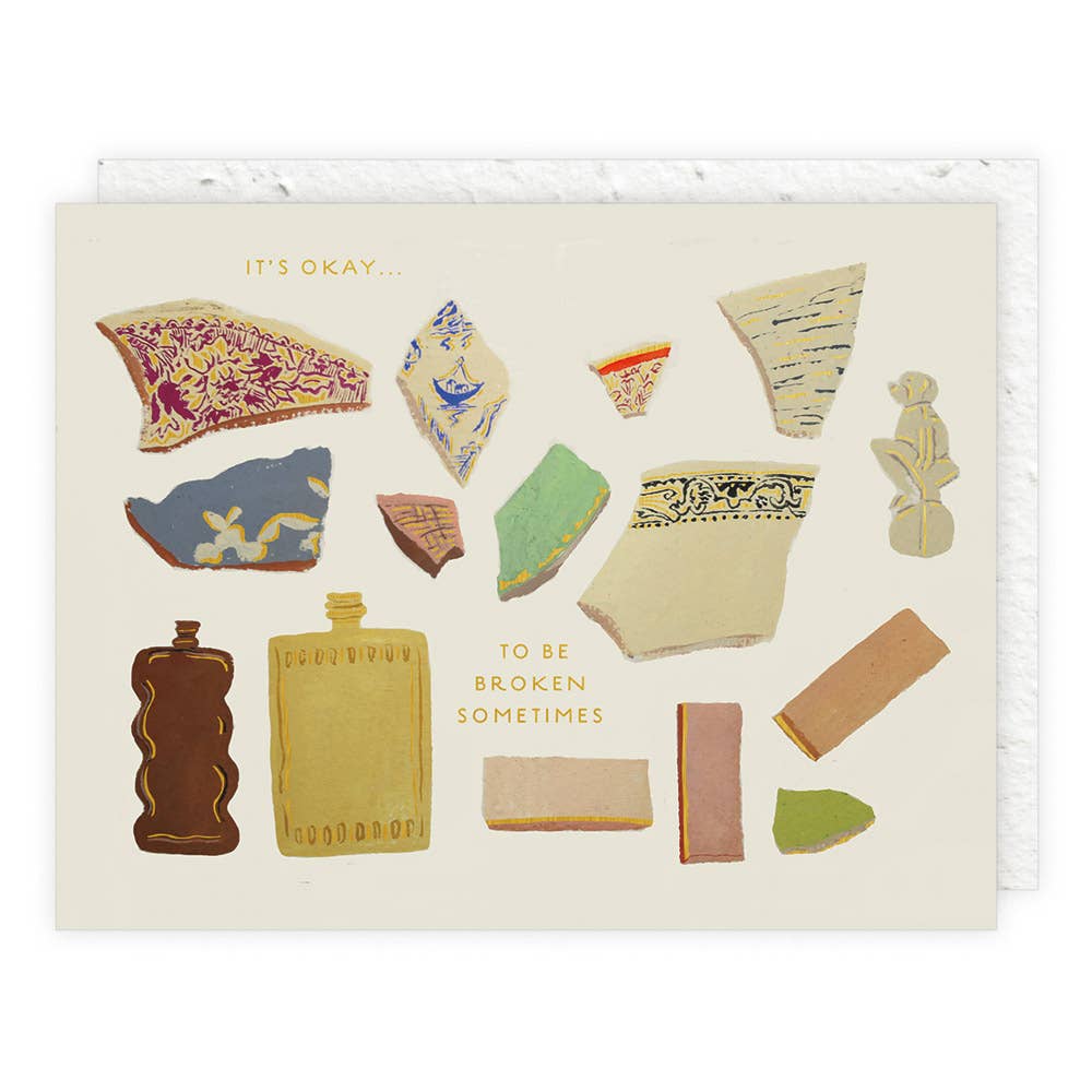 "Okay To Be Broken" Card