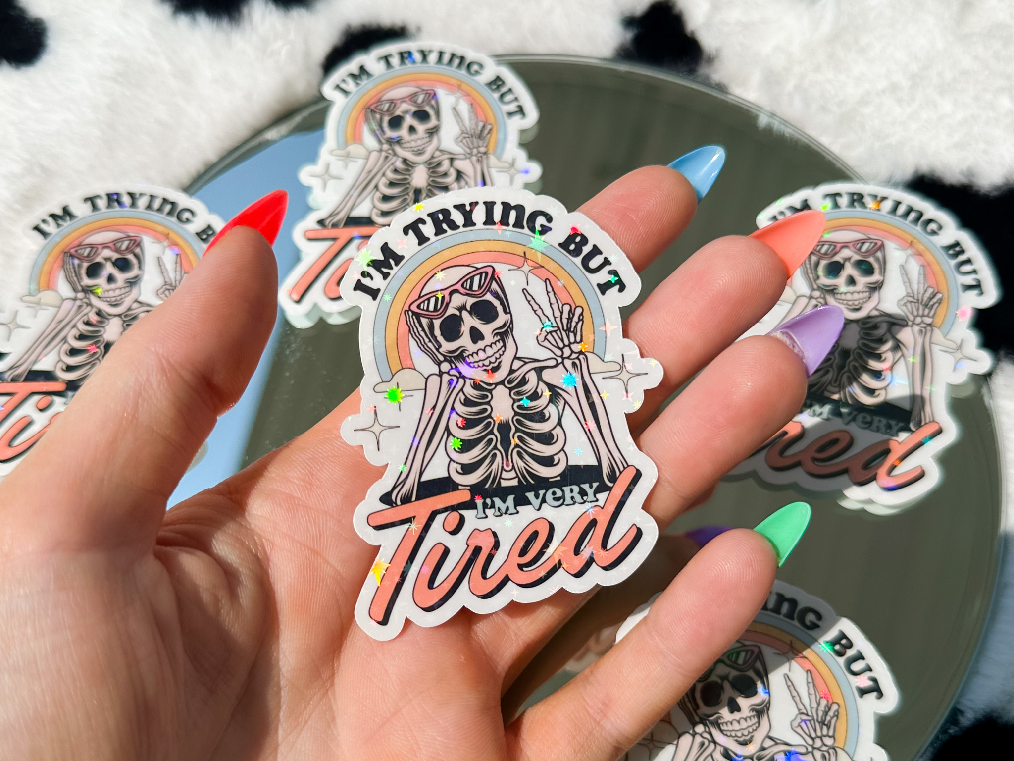 "I'm Trying But I'm Very Tired" Holographic Sticker