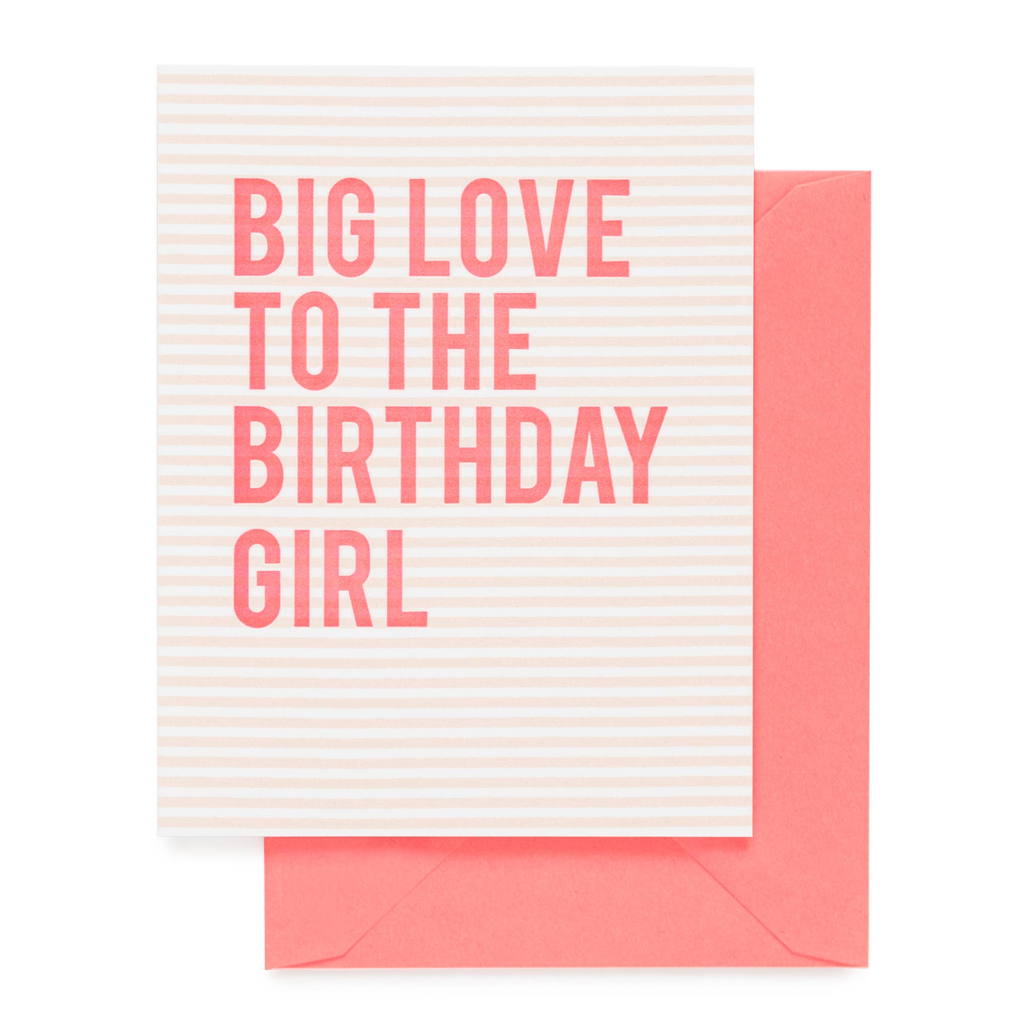 "Big Love To The Birthday Girl" Card