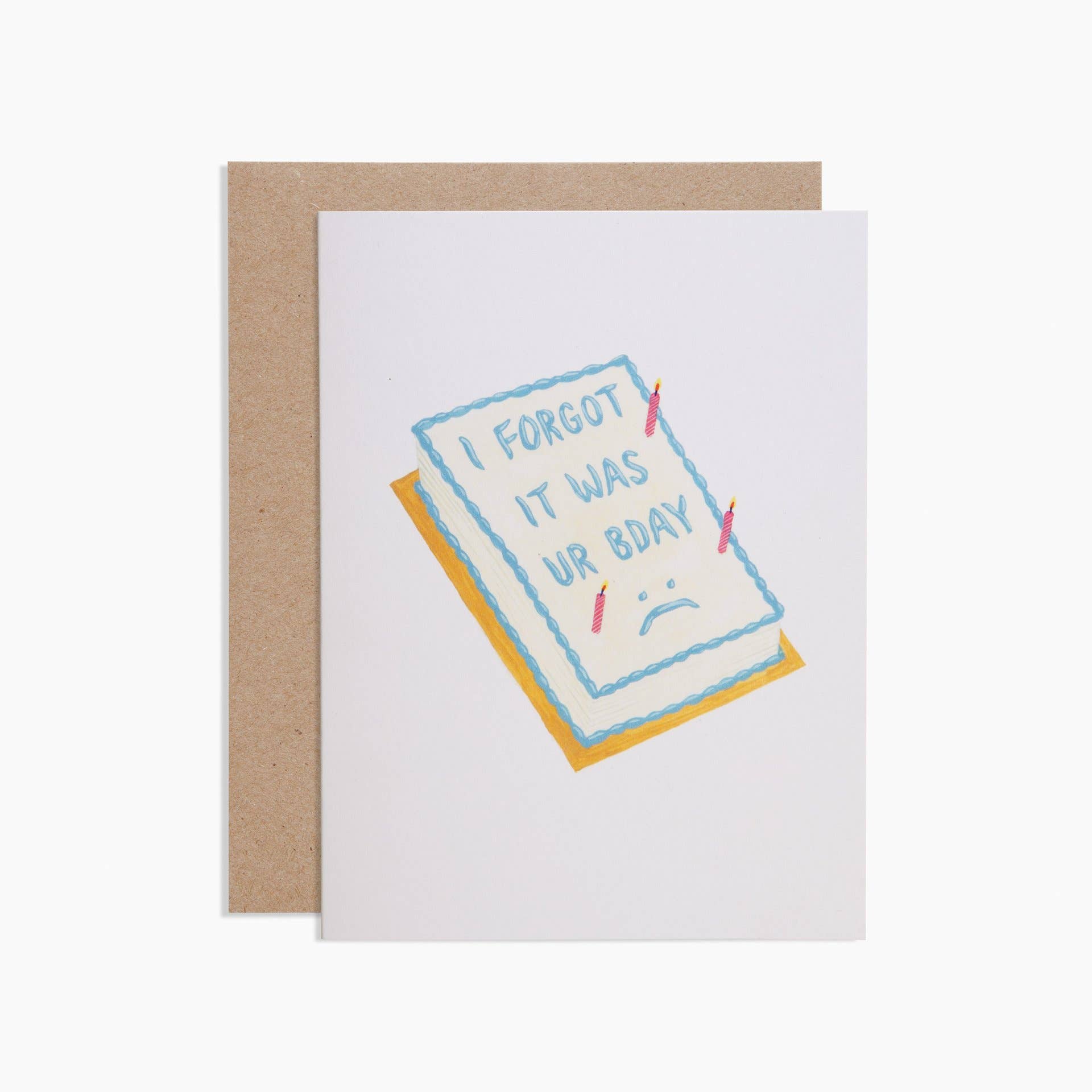 "Forgot Your Birthday" Card