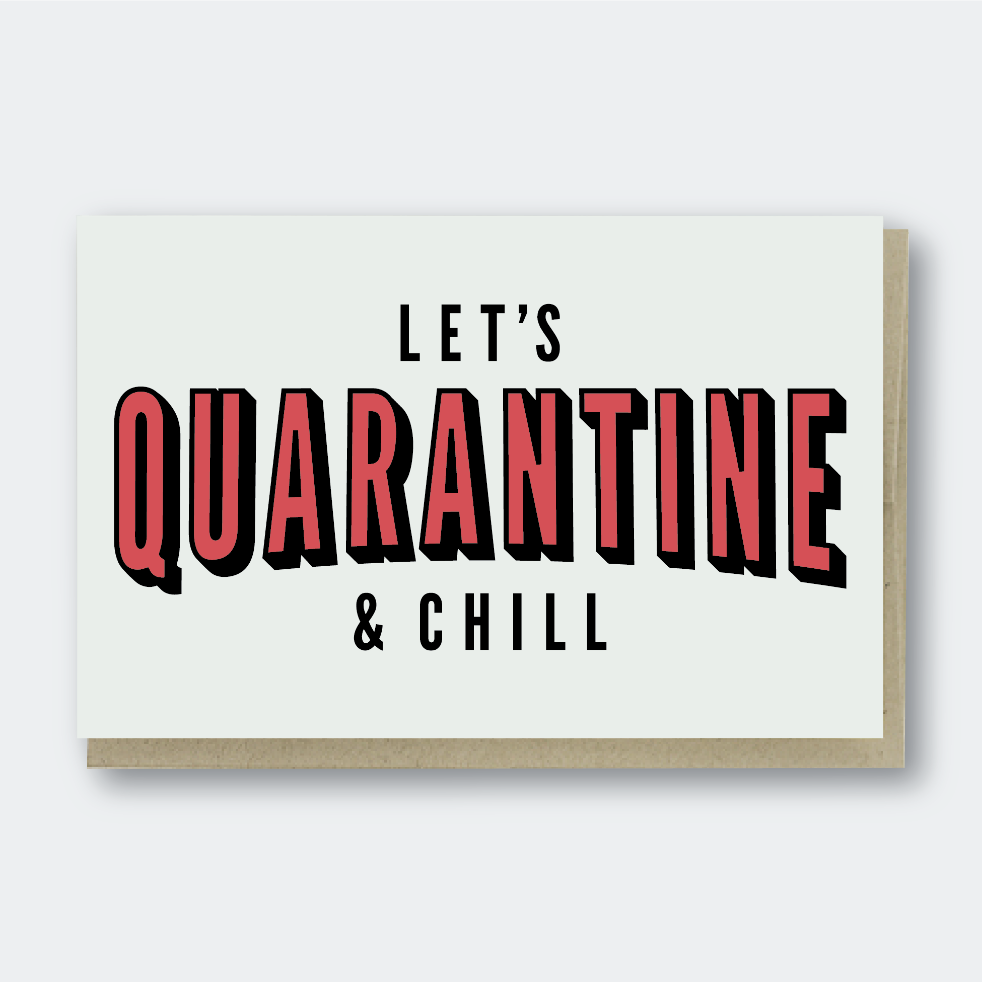 "Quarantine & Chill" Card